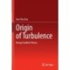 Origin of Turbulence: Energy Gradient Theory