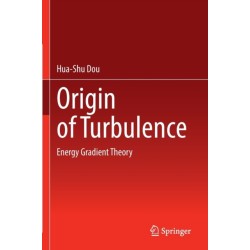 Origin of Turbulence: Energy Gradient Theory