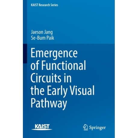 Emergence of Functional Circuits in the Early Visual Pathway