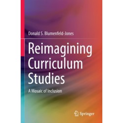 Reimagining Curriculum Studies: A Mosaic of Inclusion