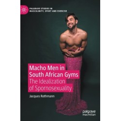 Macho Men in South African Gyms: The Idealization of Spornosexuality