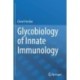 Glycobiology of Innate Immunology