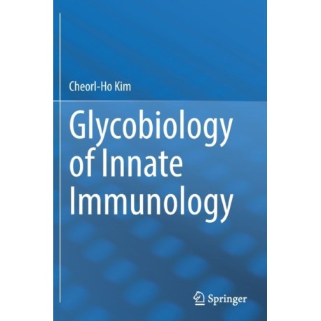 Glycobiology of Innate Immunology