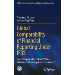 Global Comparability of Financial Reporting Under IFRS: Does Comparability Enhance Value Relevance of Earnings Across Countries?
