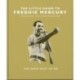 The Little Guide to Freddie Mercury: The show must go on