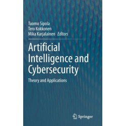 Artificial Intelligence and Cybersecurity: Theory and Applications