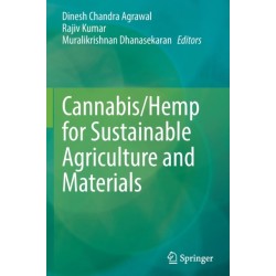 Cannabis/Hemp for Sustainable Agriculture and Materials