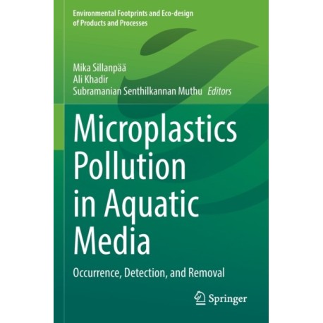 Microplastics Pollution in Aquatic Media: Occurrence, Detection, and Removal