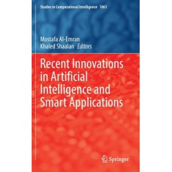 Recent Innovations in Artificial Intelligence and Smart Applications