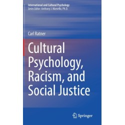 Cultural Psychology, Racism, and Social Justice