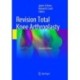Revision Total Knee Arthroplasty