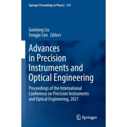Advances in Precision Instruments and Optical Engineering: Proceedings of the International Conference on Precision Instruments and Optical Engineering, 2021