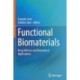 Functional Biomaterials: Drug Delivery and Biomedical Applications