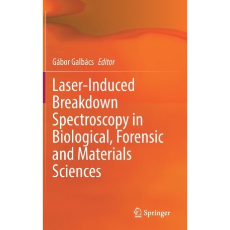 Laser-Induced Breakdown Spectroscopy in Biological, Forensic and Materials Sciences
