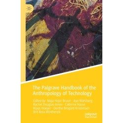 The Palgrave Handbook of the Anthropology of Technology