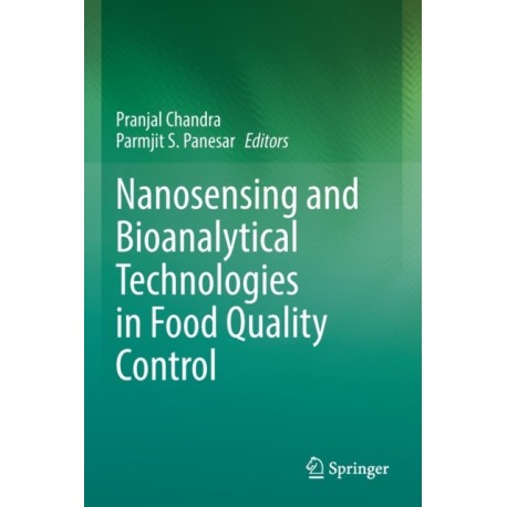 Nanosensing and Bioanalytical Technologies in Food Quality Control