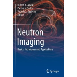Neutron Imaging: Basics, Techniques and Applications