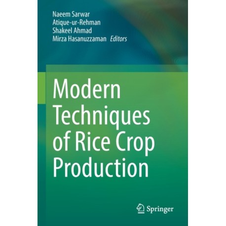 Modern Techniques of Rice Crop Production