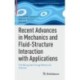 Recent Advances in Mechanics and Fluid-Structure Interaction with Applications: The Bong Jae Chung Memorial Volume