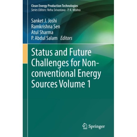 Status and Future Challenges for Non-conventional Energy Sources Volume 1