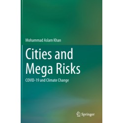 Cities and Mega Risks: COVID-19 and Climate Change