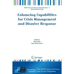 Enhancing Capabilities for Crisis Management and Disaster Response