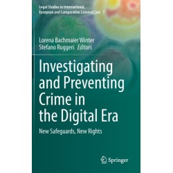 Investigating and Preventing Crime in the Digital Era: New Safeguards, New Rights