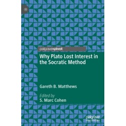 Why Plato Lost Interest in the Socratic Method