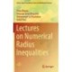 Lectures on Numerical Radius Inequalities
