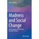 Madness and Social Change: Autobiography of the Brazilian Psychiatric Reform