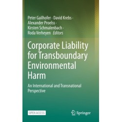 Corporate Liability for Transboundary Environmental Harm: An International and Transnational Perspective