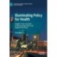 Illuminating Policy for Health: Insights From a Decade of Researching Urban and Regional Planning