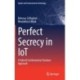Perfect Secrecy in IoT: A Hybrid Combinatorial-Boolean Approach