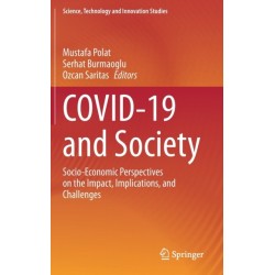 COVID-19 and Society: Socio-Economic Perspectives on the Impact, Implications, and Challenges