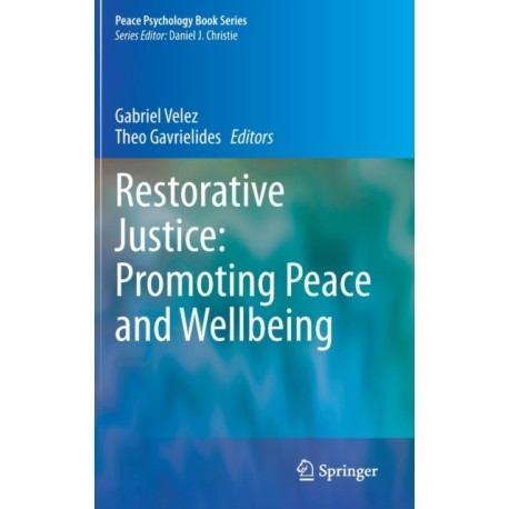 Restorative Justice: Promoting Peace and Wellbeing