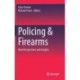 Policing & Firearms: New Perspectives and Insights