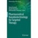 Pharmaceutical Nanobiotechnology for Targeted Therapy