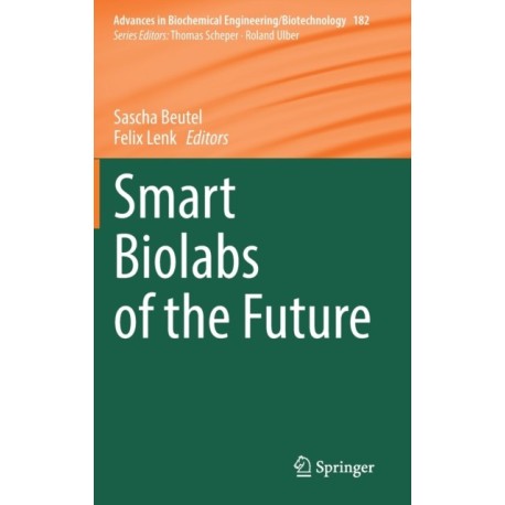 Smart Biolabs of the Future