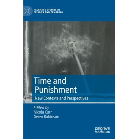Time and Punishment: New Contexts and Perspectives