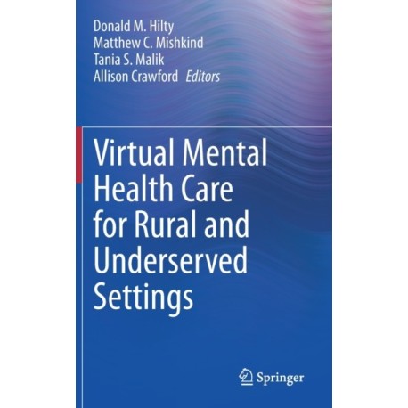 Virtual Mental Health Care for Rural and Underserved Settings