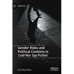 Gender Roles and Political Contexts in Cold War Spy Fiction