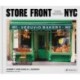 Store Front NYC: Photographs of the City's Independent Shops, Past and Present