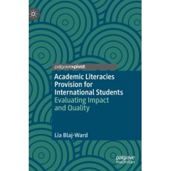 Academic Literacies Provision for International Students: Evaluating Impact and Quality