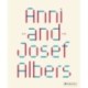 Anni and Josef Albers: Art and Life