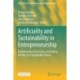 Artificiality and Sustainability in Entrepreneurship: Exploring the Unforeseen, and Paving the Way to a Sustainable Future