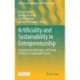 Artificiality and Sustainability in Entrepreneurship: Exploring the Unforeseen, and Paving the Way to a Sustainable Future