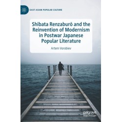 Shibata Renzaburo and the Reinvention of Modernism in Postwar Japanese Popular Literature