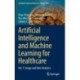 Artificial Intelligence and Machine Learning for Healthcare: Vol. 1: Image and Data Analytics