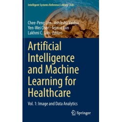 Artificial Intelligence and Machine Learning for Healthcare: Vol. 1: Image and Data Analytics