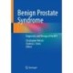 Benign Prostate Syndrome: Diagnostics and Therapy of the BPS